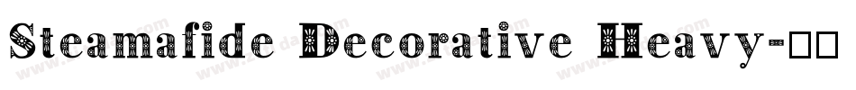 Steamafide Decorative Heavy字体转换
